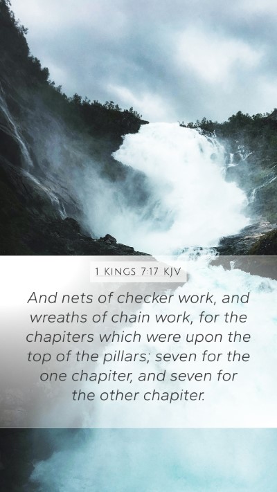 1 Kings 7:17 KJV Mobile Phone Wallpaper - And nets of checker work, and wreaths of chain - Mobile Bible Verse Wallpaper