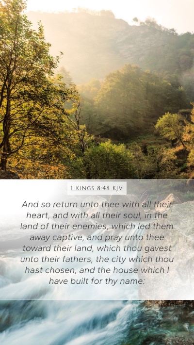 1 Kings 8:48 KJV Mobile Phone Wallpaper - And so return unto thee with all their heart, and - Mobile Bible Verse Wallpaper