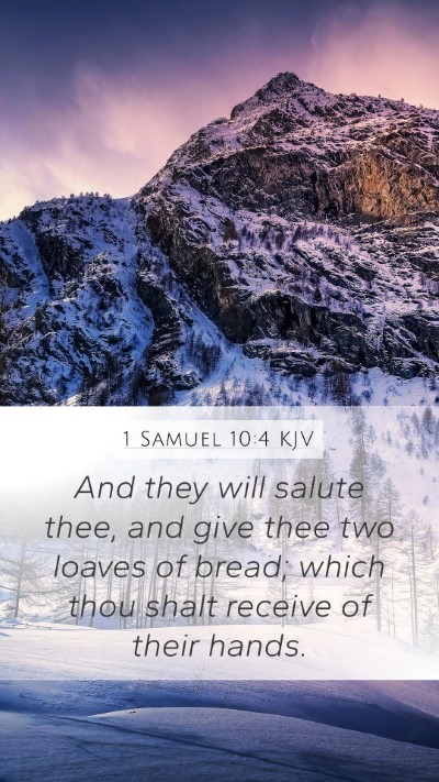 1 Samuel 10:4 KJV Mobile Phone Wallpaper - And they will salute thee, and give thee two - Mobile Bible Verse Wallpaper