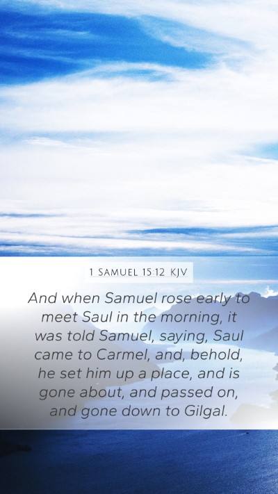 1 Samuel 15:12 KJV Bible Verse Image
