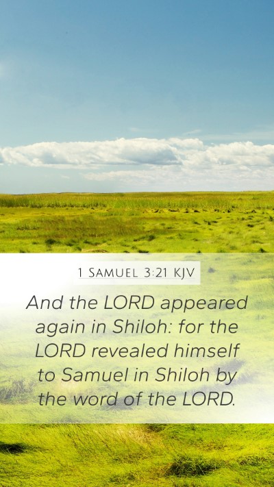 1 Samuel 3:21 KJV Mobile Phone Wallpaper - And the LORD appeared again in Shiloh: for the - Mobile Bible Verse Wallpaper