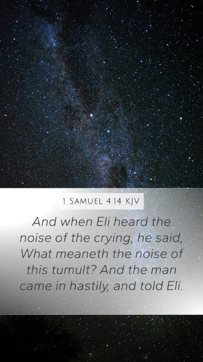 1 Samuel 4:14 KJV Mobile Phone Wallpaper - And when Eli heard the noise of the crying, he - Mobile Bible Verse Wallpaper