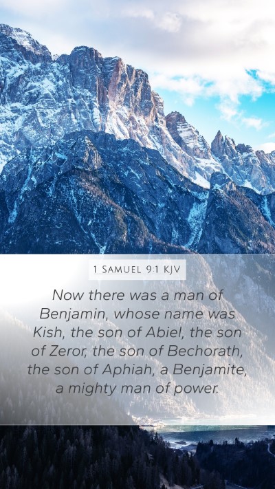 1 Samuel 9:1 KJV Mobile Phone Wallpaper - Now there was a man of Benjamin, whose name was - Mobile Bible Verse Wallpaper