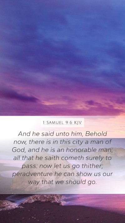 1 Samuel 9:6 KJV Mobile Phone Wallpaper - And he said unto him, Behold now, there is in - Mobile Bible Verse Wallpaper