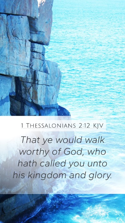 1 Thessalonians 2:12 KJV Bible Verse Image