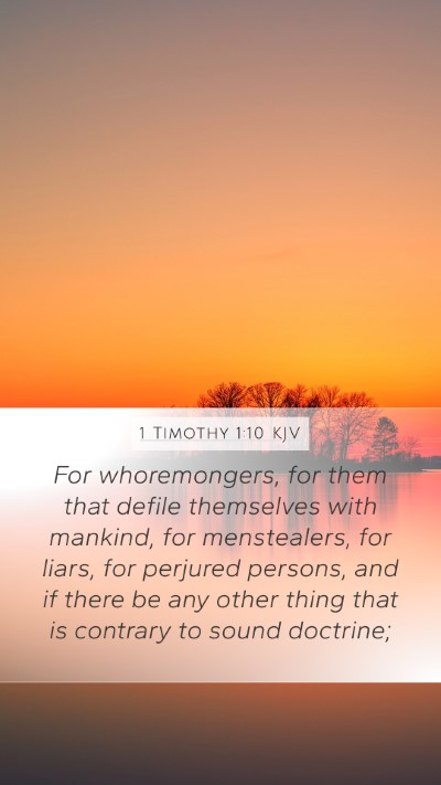 1 Timothy 1:10 KJV Mobile Phone Wallpaper - For whoremongers, for them that defile themselves - Mobile Bible Verse Wallpaper