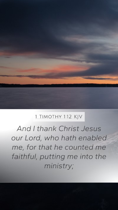1 Timothy 1:12 KJV Bible Verse Image