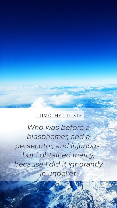1 Timothy 1:13 KJV Bible Verse Image
