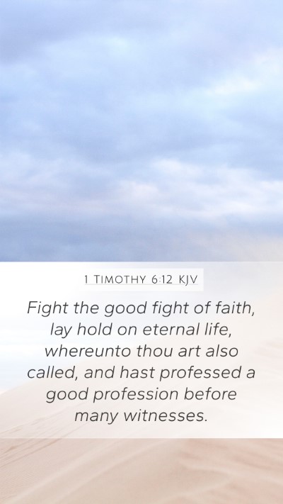 1 Timothy 6:12 KJV Bible Verse Image