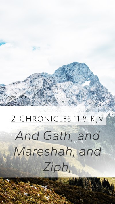 2 Chronicles 11:8 KJV Mobile Phone Wallpaper - And Gath, and Mareshah, and - Mobile Bible Verse Wallpaper