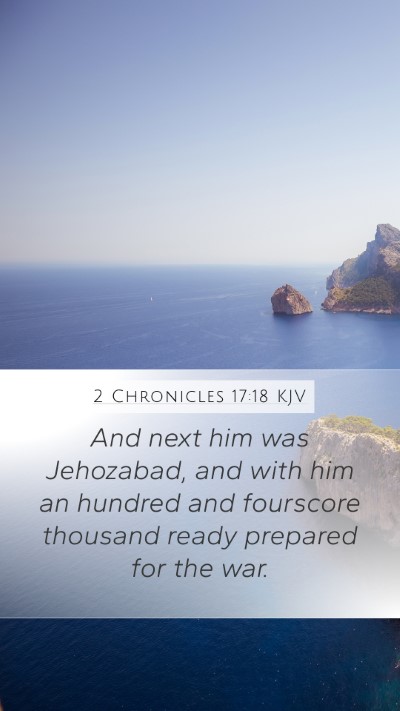 2 Chronicles 17:18 KJV Mobile Phone Wallpaper - And next him was Jehozabad, and with him an - Mobile Bible Verse Wallpaper