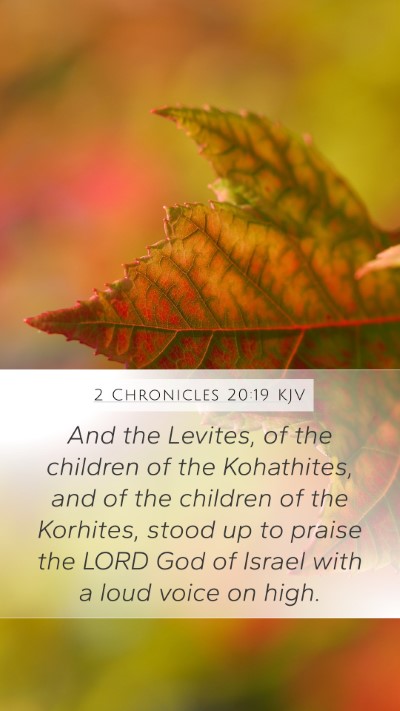 2 Chronicles 20:19 KJV Mobile Phone Wallpaper - And the Levites, of the children of the - Mobile Bible Verse Wallpaper