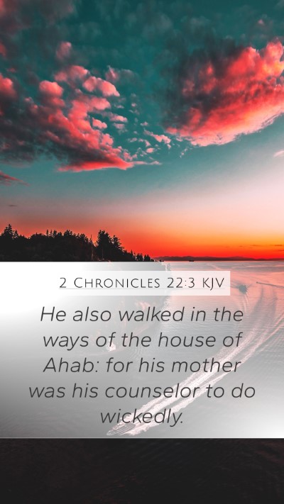 2 Chronicles 22:3 KJV Bible Verse Image