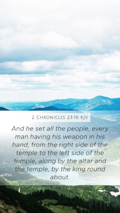 2 Chronicles 23:10 KJV Bible Verse Image
