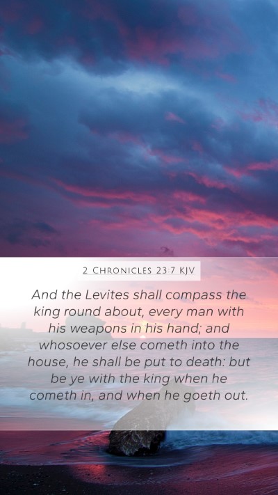 2 Chronicles 23:7 KJV Bible Verse Image