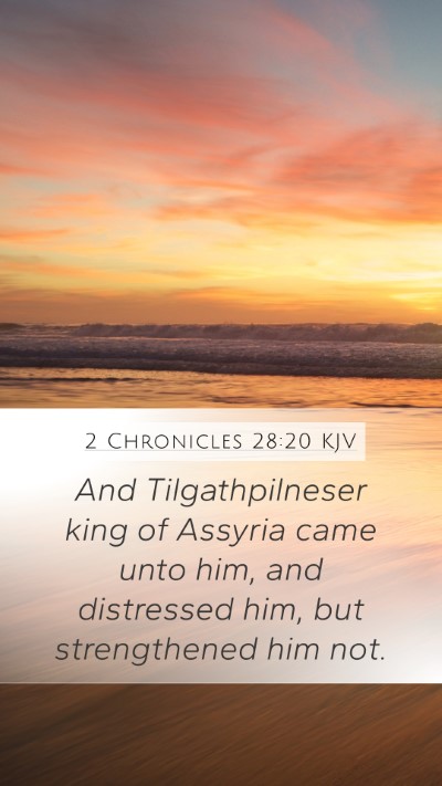 2 Chronicles 28:20 KJV Bible Verse Image