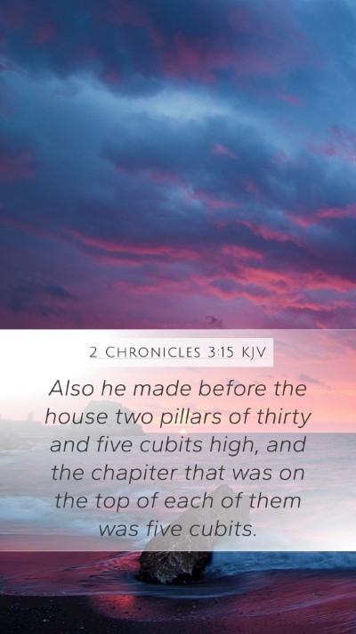 2 Chronicles 3:15 KJV Bible Verse Image