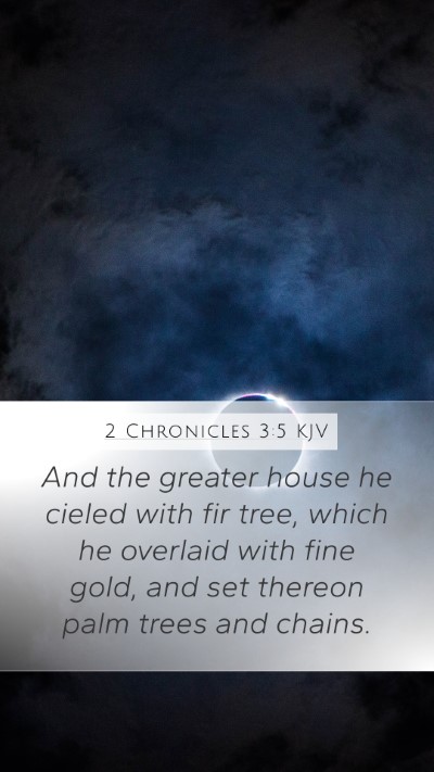 2 Chronicles 3:5 KJV Bible Verse Image