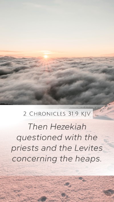 2 Chronicles 31:9 KJV Bible Verse Image