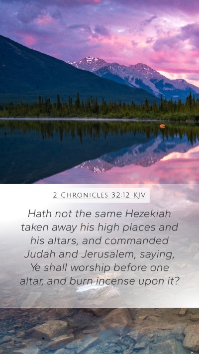2 Chronicles 32:12 KJV Bible Verse Image