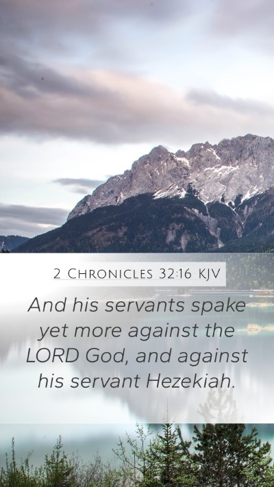 2 Chronicles 32:16 KJV Bible Verse Image