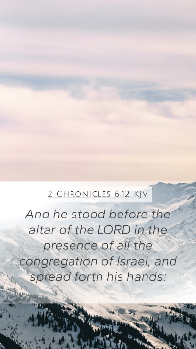 2 Chronicles 6:12 KJV Bible Verse Image