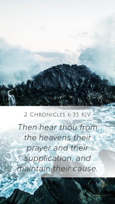 2 Chronicles 6:35 KJV Mobile Phone Wallpaper - Then hear thou from the heavens their prayer and - Mobile Bible Verse Wallpaper