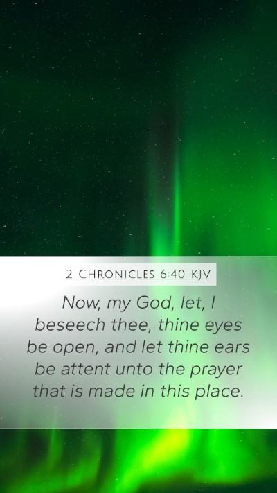 2 Chronicles 6:40 KJV Bible Verse Image