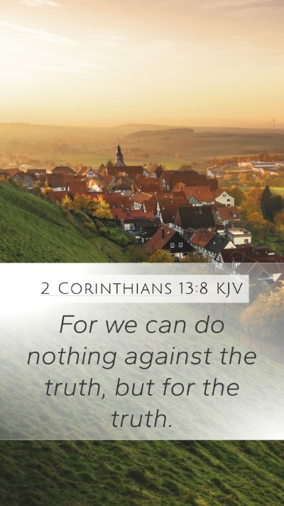 2 Corinthians 13:8 KJV Bible Verse Image