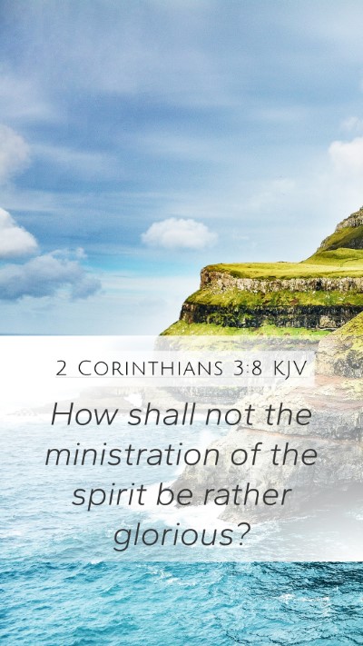 2 Corinthians 3:8 KJV Bible Verse Image