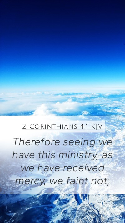 2 Corinthians 4:1 KJV Bible Verse Image