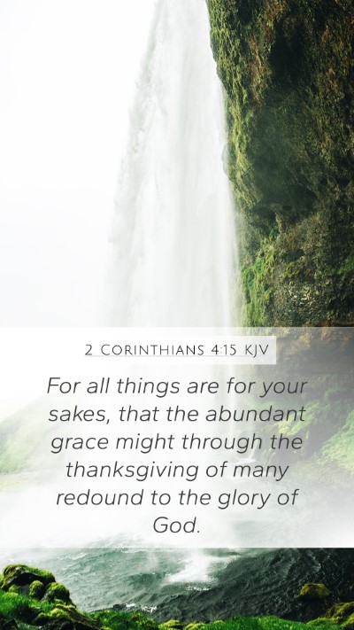 2 Corinthians 4:15 KJV Bible Verse Image