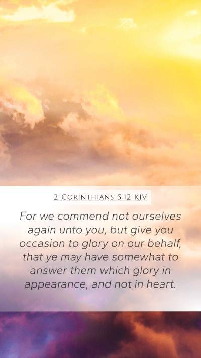 2 Corinthians 5:12 KJV Bible Verse Image