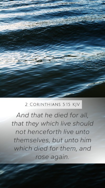 2 Corinthians 5:15 KJV Bible Verse Image