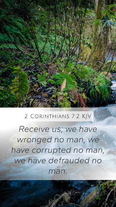 2 Corinthians 7:2 KJV Bible Verse Image