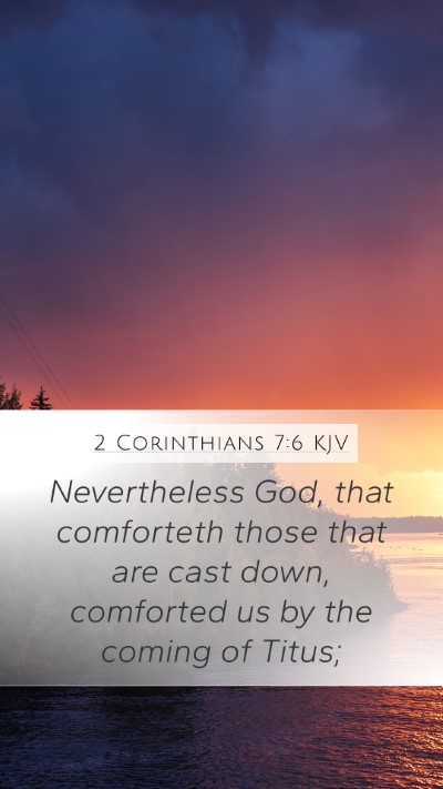 2 Corinthians 7:6 KJV Bible Verse Image