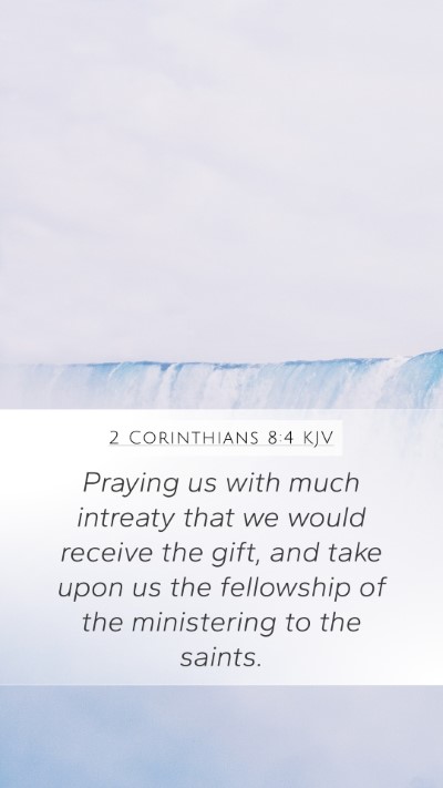 2 Corinthians 8:4 KJV Bible Verse Image
