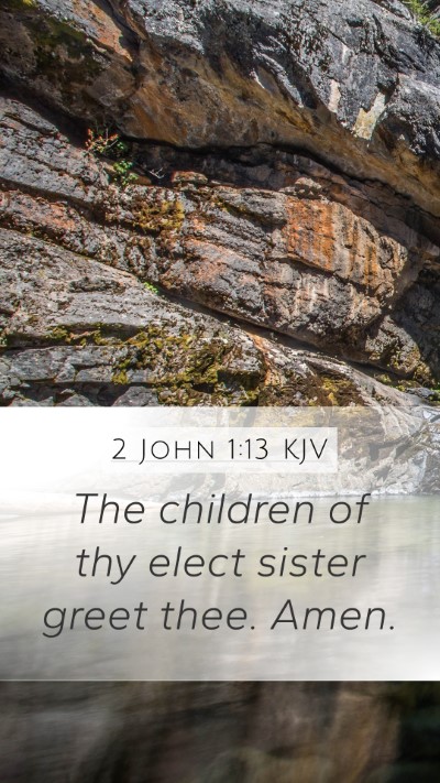 2 John 1:13 KJV Bible Verse Image