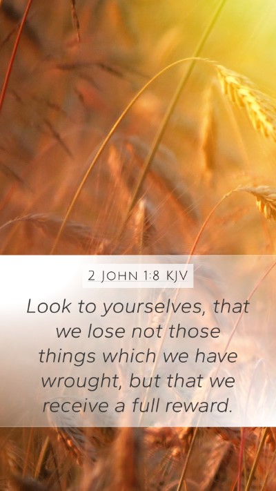 2 John 1:8 KJV Bible Verse Image