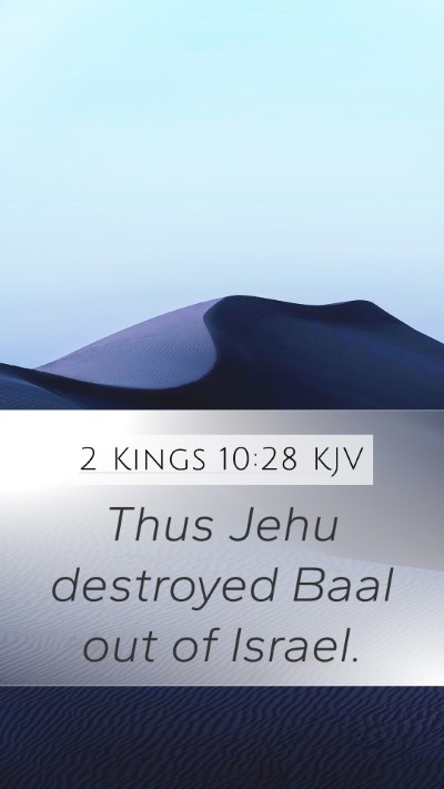 2 Kings 10:28 KJV Mobile Phone Wallpaper - Thus Jehu destroyed Baal out of - Mobile Bible Verse Wallpaper