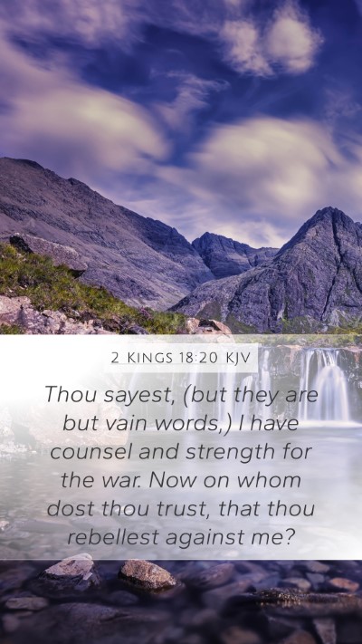 2 Kings 18:20 KJV Bible Verse Image