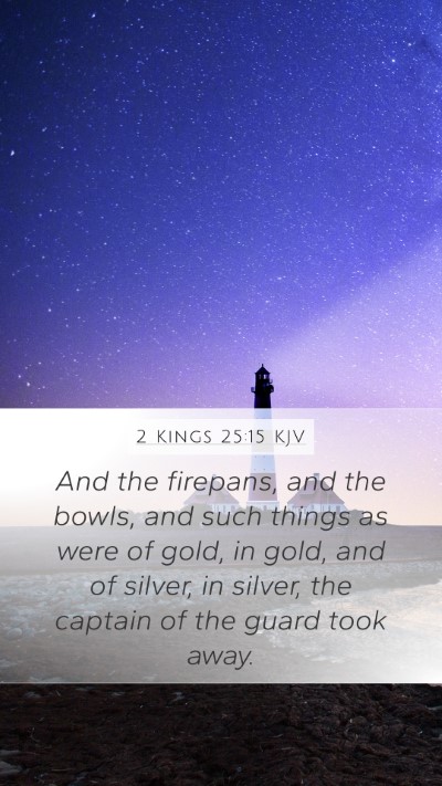2 Kings 25:15 KJV Bible Verse Image