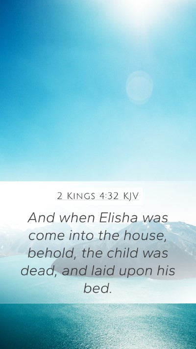 2 Kings 4:32 KJV Bible Verse Image