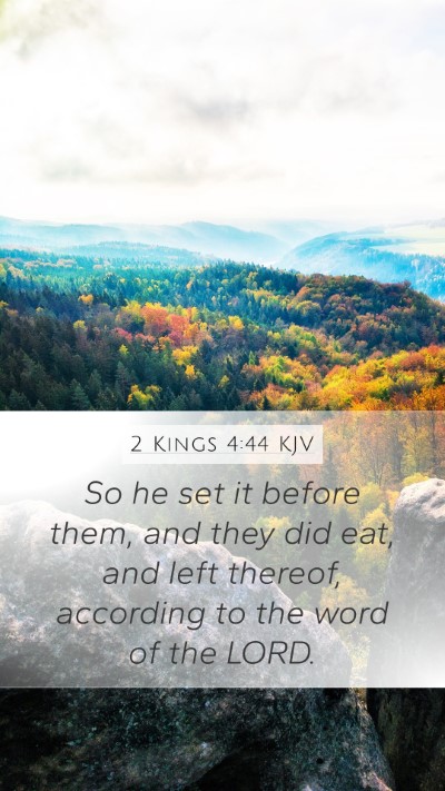 2 Kings 4:44 KJV Mobile Phone Wallpaper - So he set it before them, and they did eat, and - Mobile Bible Verse Wallpaper