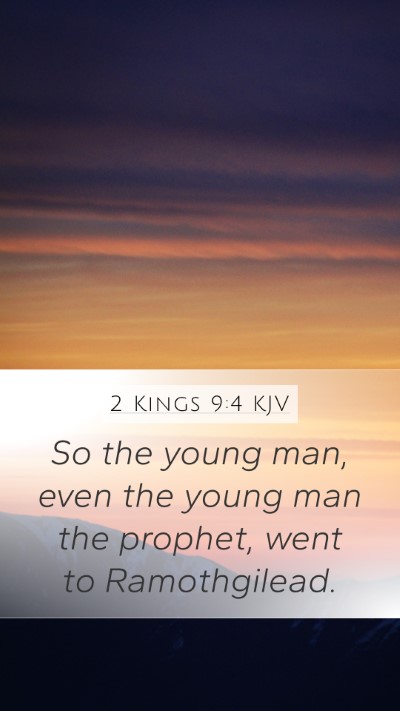 2 Kings 9:4 KJV Mobile Phone Wallpaper - So the young man, even the young man the prophet, - Mobile Bible Verse Wallpaper