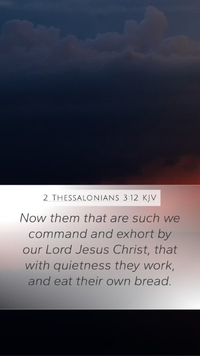 2 Thessalonians 3:12 KJV Bible Verse Image