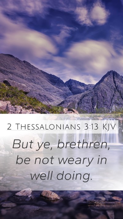 2 Thessalonians 3:13 KJV Bible Verse Image