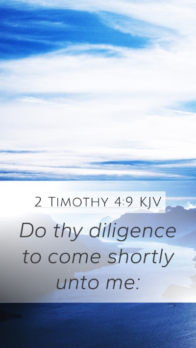 2 Timothy 4:9 KJV Bible Verse Image