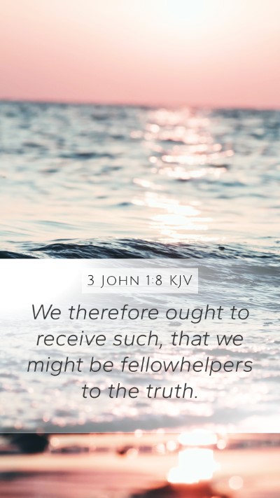 3 John 1:8 KJV Bible Verse Image