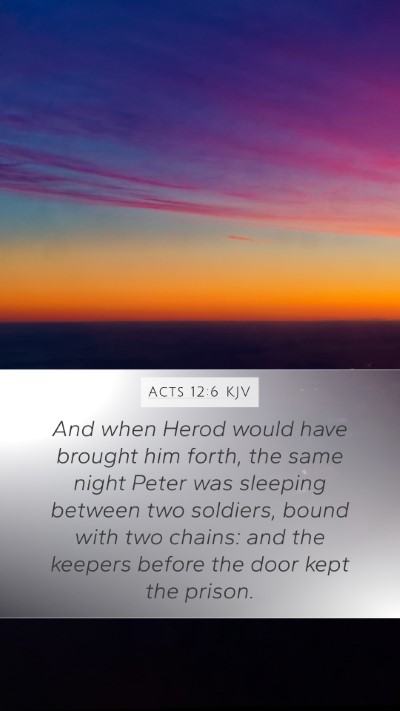 Acts 12:6 KJV Bible Verse Image